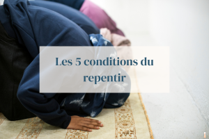 Les 5 conditions du repentir